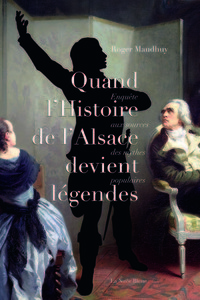 Picture of QUAND L'HISTOIRE D'ALSACE DEVIENT LÉGENDES