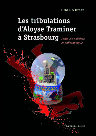 Picture of Les tribulations d'Aloyse Traminer à Strasbourg