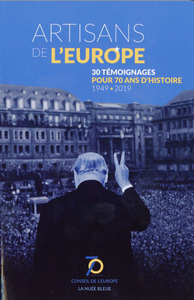Picture of Artisans de l'Europe - 30 témoignages pour 70 ans d'Histoire - 1949-2019