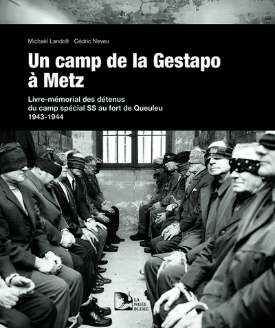 Picture of Un camp de la Gestapo à Metz
