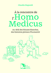 Picture of A LA RENCONTRE DE L'HOMO MEDICUS