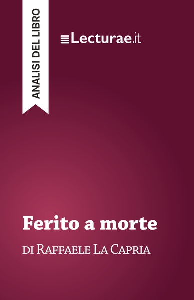 Image de Ferito a morte - Raffaele La Capria (analisi del libro)