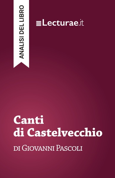 Picture of Canti di Castelvecchio - Giovanni Pascoli (analisi del libro)