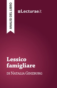 Picture of Lessico famigliare - Natalia Ginzburg (analisi del libro)
