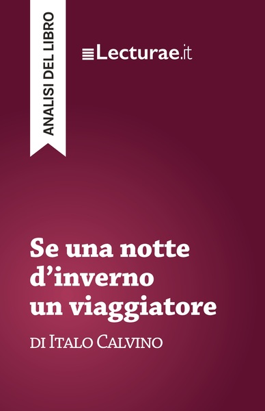 Image de Se una notte d'inverno un viaggiatore - Italo Calvino (analisi del libro)