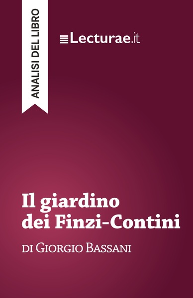 Image de Il giardino dei Finzi-Contini - Giorgio Bassani (analisi del libro)