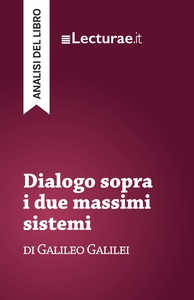 Picture of Dialogo sopra i due massimi sistemi - Galileo Galilei (analisi del libro)