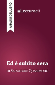 Image de Ed è subito sera - Salvatore Quasimodo (analisi del libro)