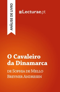 Image de O Cavaleiro da Dinamarca — Sophia de Mello Breyner Andresen (análise de livro)