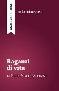 Image de Ragazzi di vita - Pier Paolo Pasolini (analisi del libro)