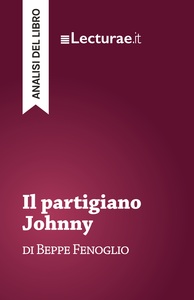 Image de Il partigiano Johnny - Beppe Fenoglio (analisi del libro)