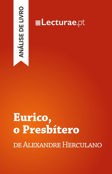 Image de Eurico, o Presbítero — Alexandre Herculano (análise de livro)