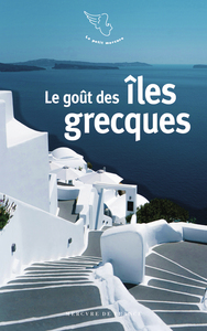 Picture of Le goût des îles grecques