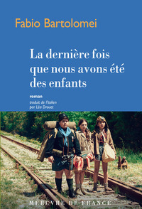 Picture of La dernière fois que nous avons été des enfants