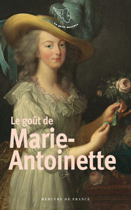 Picture of Le goût de Marie-Antoinette