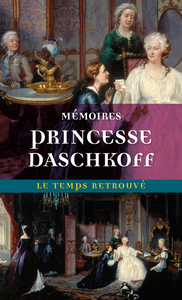 Picture of Mémoires de la princesse Daschkoff, dame d'honneur de Catherine II, impératrice de toutes les Russies
