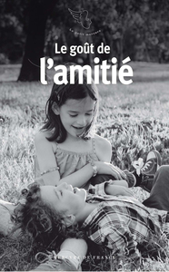 Picture of Le goût de l'amitié
