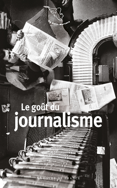 Image de Le goût du journalisme