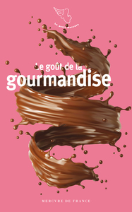 Picture of Le goût de la gourmandise