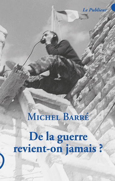 Image de De la guerre revient-on jamais ?