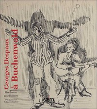 Image de Georges Despaux à Buchenwald - des dessins pour l'histoire