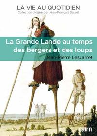 Picture of La Grande Lande au temps des bergers et des loups
