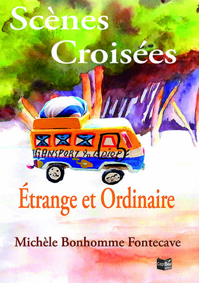 Picture of Scènes Croisées, étrange et ordinaire