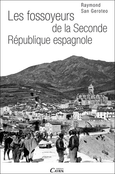Image de Les fossoyeurs de la Seconde République espagnole