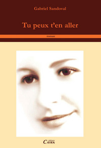 Picture of Tu peux t'en aller - roman
