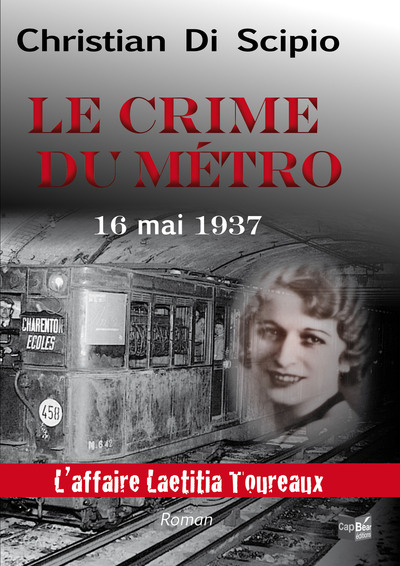 Picture of Le Crime du Métro 16 mai 1937 - l'affaire Laetitia Toureaux