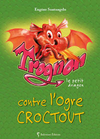 Image de Trognon le petit dragon contre l'ogre Croctout