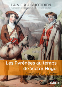 Picture of Les Pyrénées au temps de Victor Hugo