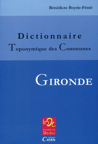 Picture of DICTIONNAIRE TOPONYMIQUE DES COMMUNES DE GIRONDE