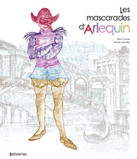 Image de Les mascarades d'Arlequin