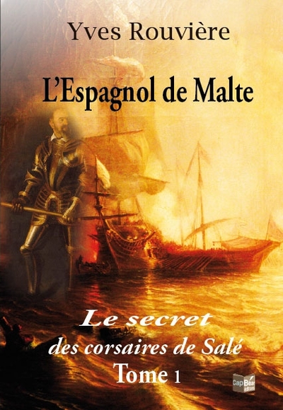 Picture of L'espagnol de Malte Tome 1 - Le secret des corsaires de Salé