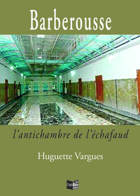 Picture of Barberousse, l’antichambre de l’échafaud