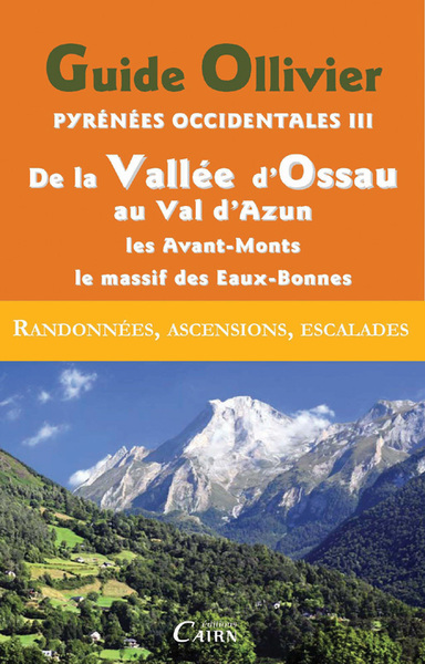 Picture of GUIDE OLLIVIER PYRENEES OCCIDENTALE 3  DE LA VALLEE D'OSSAU AU VAL D'AZUN - LES AVANTS-MONTS - L