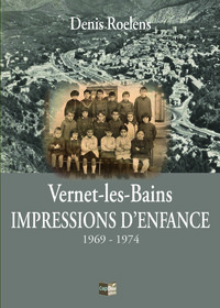 Image de Vernet-les-Bains, Impression d'enfance 1969-1974