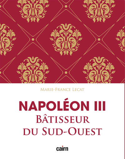 Image de Napoléon III bâtisseur du Sud-Ouest