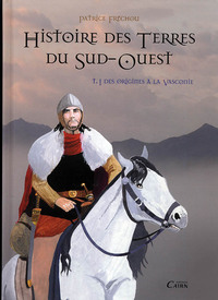 Image de Histoire des terres du Sud-Ouest