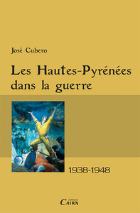 Picture of Les Hautes-Pyrénées dans la guerre, 1938-1948