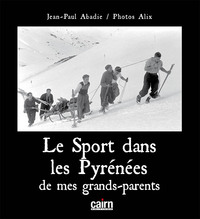 Image de Le sport dans les Pyrénées de mes grands-parents - 1930-1970