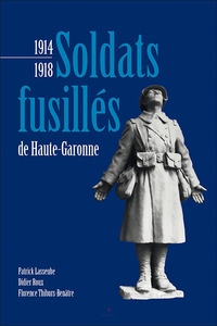 Picture of 1914-1918, soldats fusillés de Haute-Garonne