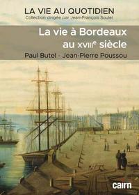 Picture of La vie à Bordeaux au XVIIIe siècle