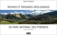 Image de Roches et paysages géologiques du Parc national des Pyrénées - guide de découverte