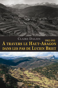 Image de À travers le Haut-Aragon dans les pas de Lucien Briet - 1902-1911