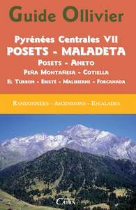 Image de GUIDE OLLIVIER PYRENEES CENTRALES VII POSETS - MALADETA - ANETO - PENA MONTANESA - COTIELLA
