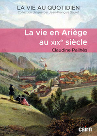 Picture of La vie en Ariège au XIXe siècle