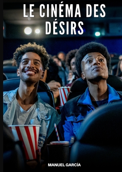 Picture of Le Cinéma des Désirs