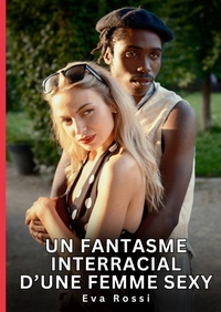 Picture of Un Fantasme Interracial d'Une Femme Sexy